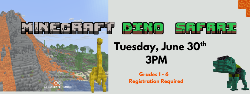 Minecraft Dino Safari, June 30, 3:00