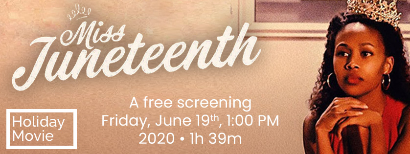 Miss Juneteenth, Screening Fri, June 19, 1:00