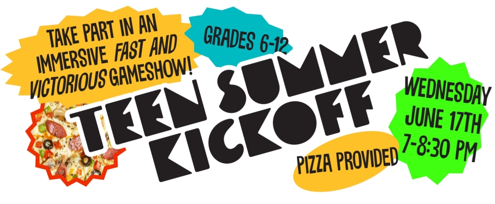 Teen Summer Kickoff