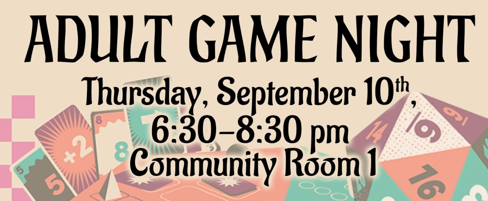 Adult Game Night, Thursday Sep 10, 6:30 PM