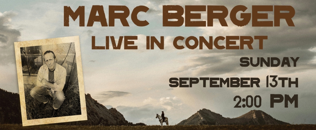 Marc Berger, live in concert, Sept 13, 2:00